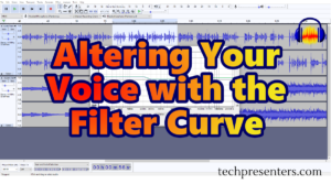 Audacity - How to Alter your voice using the Filter Curve