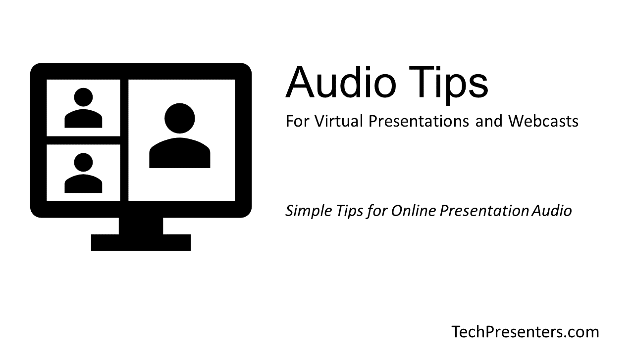 Read more about the article Audio Tips for Webcasts and Online Presentations