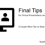 Final Tips for Online Meetings and Presentations